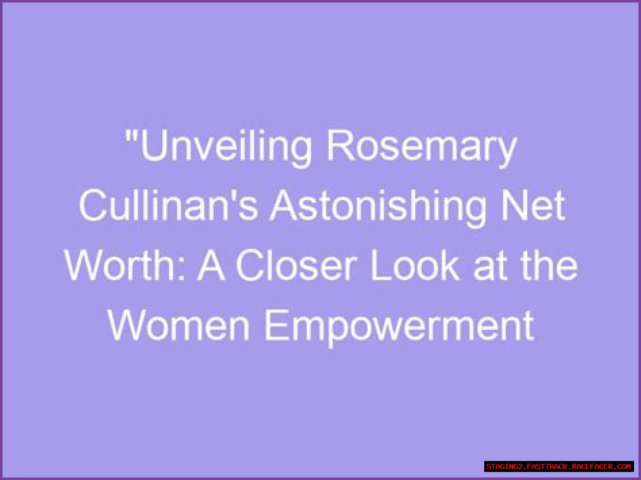 Unveil The Wealth And Wisdom Of Rosemarie's Net Worth