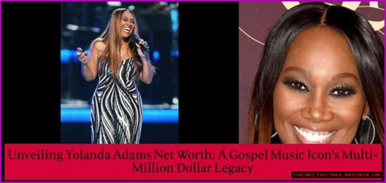 Unveiling Yolanda Adams' Net Worth